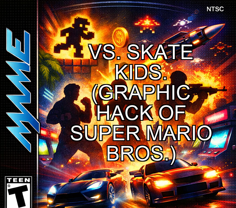 Vs. Skate Kids. (Graphic hack of Super Mario Bros.)